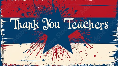 vector graphic with "Thank You Teachers" featuring the red, blue and white