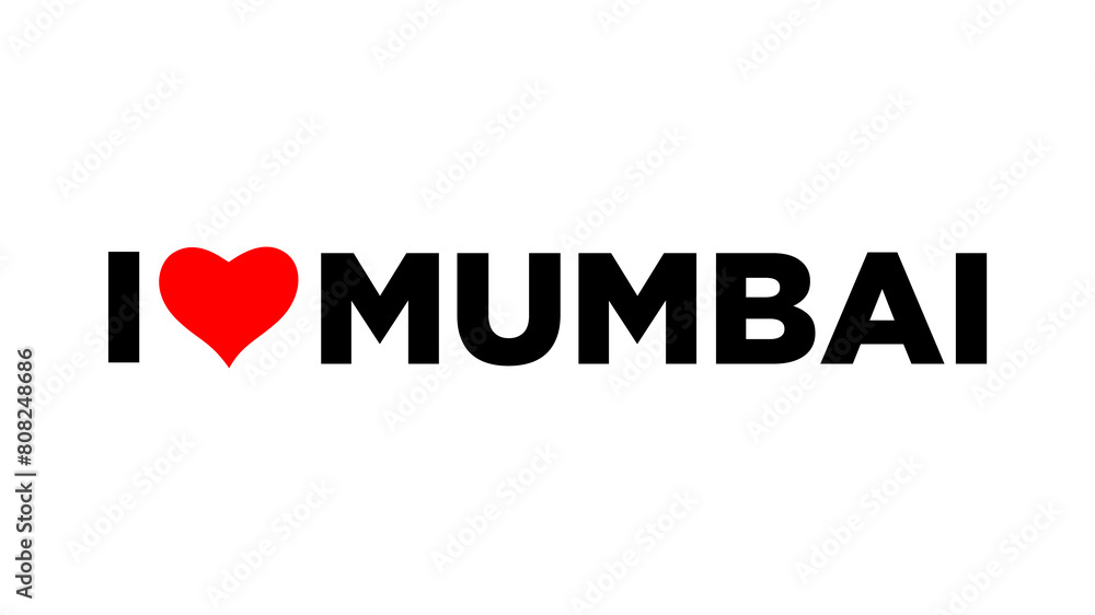 I love Mumbai