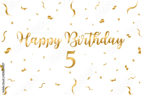 happy birthday 5 gold style - birthday graphic, confeti, banner, background, tv wallpaper, gold, white
