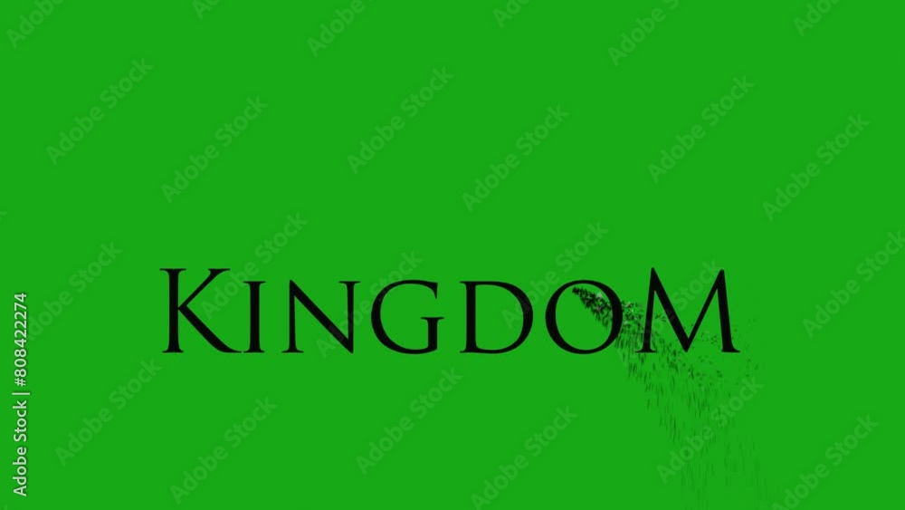 Kingdom Text with dust sprinkle particle effect on green screen . 4K Footage video. Kingdom Text with dust sprinkle particle effect on green screen . 4K Footage video.