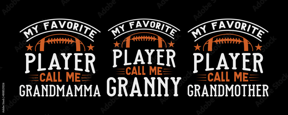 My Favorite Player Call Me Grandmother SVG Tshirt Bundle American Football Quote Design,