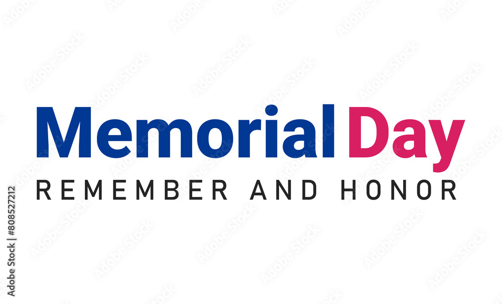 Memorial day remember and honor text illustration Memorial day remember and honor text illustration
