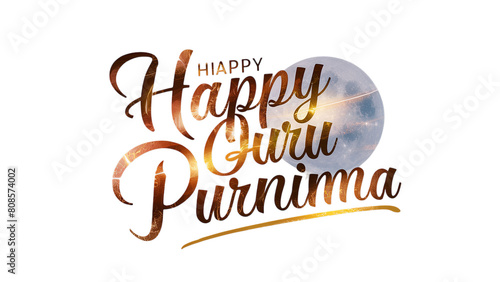 Happy Guru Purnima  Guru Poornima  Gurudev  Guruji  Creative text  isolated on transparent background