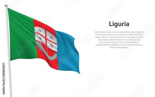 Isolated waving flag of Liguria is a region Italy