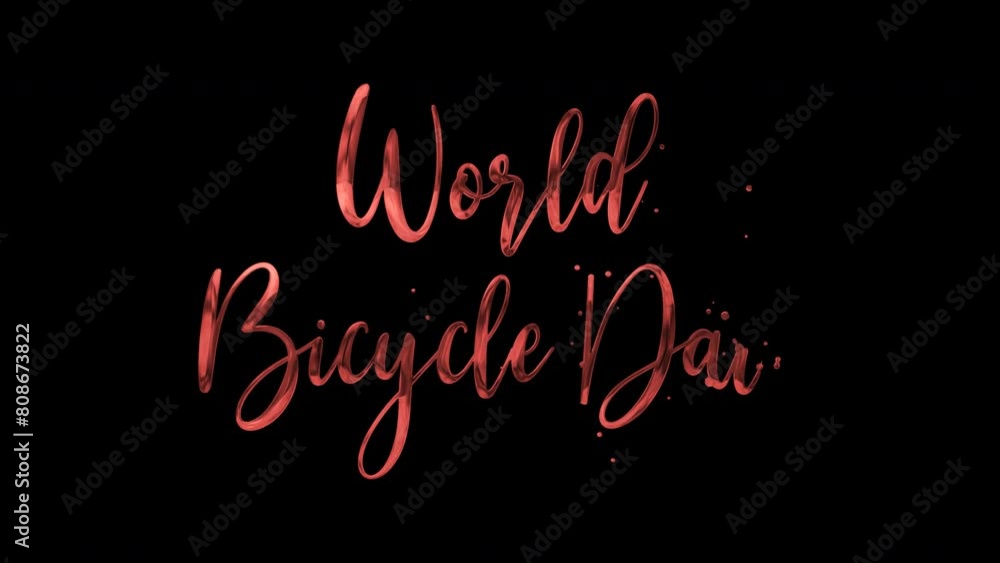 World Bicycle Day text animation. 4K Rendering Handwriting Animated in red color with ink drops. Suitable for End Title or End Screen Video, Celebration, Wishes, Events, Messages, Holiday World Bicycle Day text animation. 4K Rendering Handwriting Animated in red color with ink drops. Suitable for End Title or End Screen Video, Celebration, Wishes, Events, Messages, Holiday