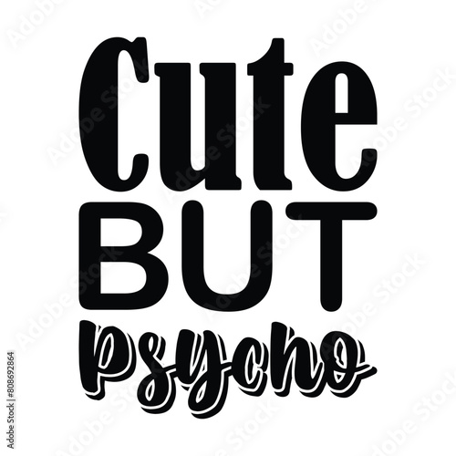 cute but psycho black letter quote