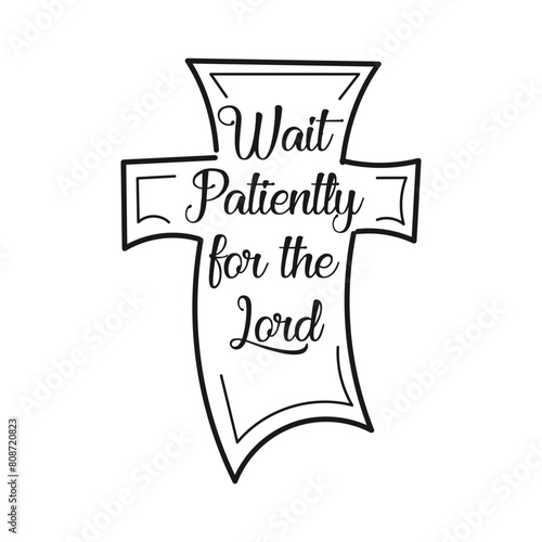 Bible Verse. Christian faith for print or use as poster, card, sticker or T Shirt