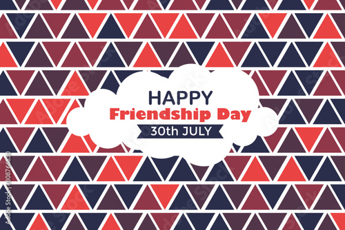 Happy Friendship Day 30 July Abstract Background for Your Graphic Resource