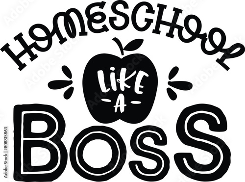 Homeschool like a boss - all black