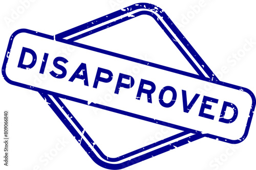 Grunge blue disapproved word rubber seal stamp on white background