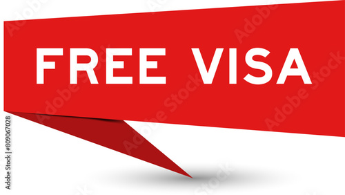 Red color speech banner with word free visa on white background