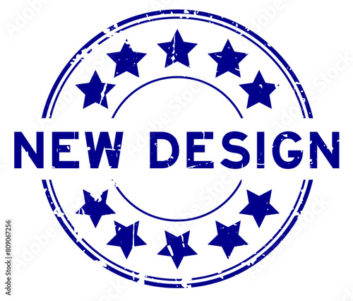 Grunge blue new design word round rubber seal stamp on white background