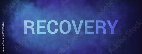 Recovery isolated on fabric blue banner background abstract