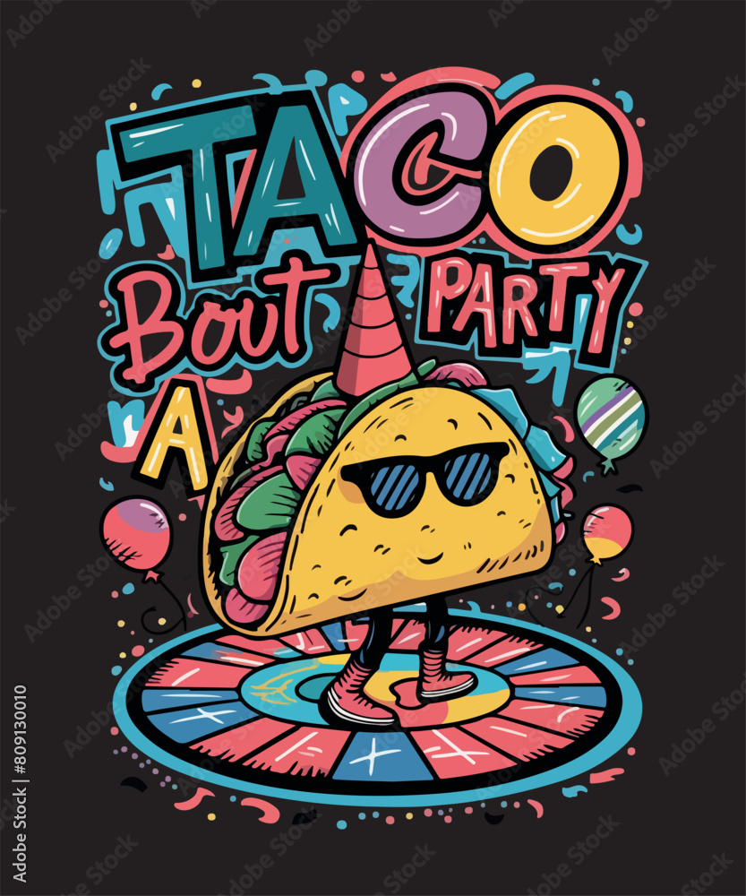 Taco Bout a Party T Shirt Design Taco Bout a Party T Shirt Design