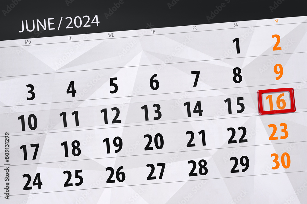 Obraz premium Calendar 2024, deadline, day, month, page, organizer, date, June, sunday, number 16