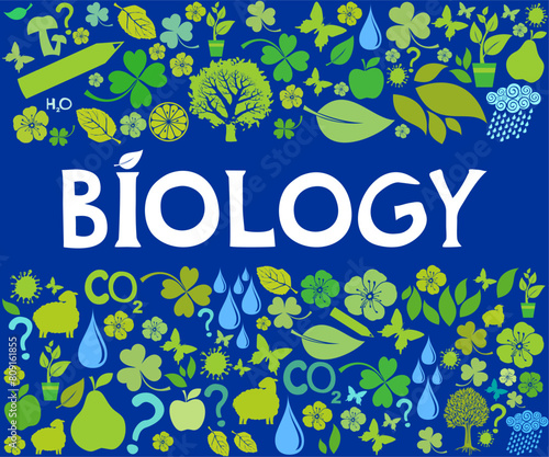 Biology. Science. Biology colorful illustration with doodle icons, biological images and objects. Colorful kid children education concept. Presentation, website. Interesting creative funny Biology