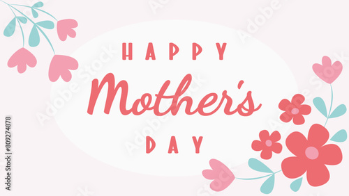 Mother's Day greeting card or banner with flowers, hearts and handwritten lettering text vector design template in modern simple minimalist style and elegant pink pastel colors.