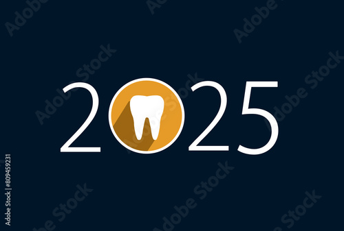 2025 with tooth sign. happy new year 2025
