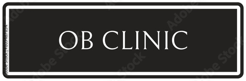 obstetrics (OB) clinic sign