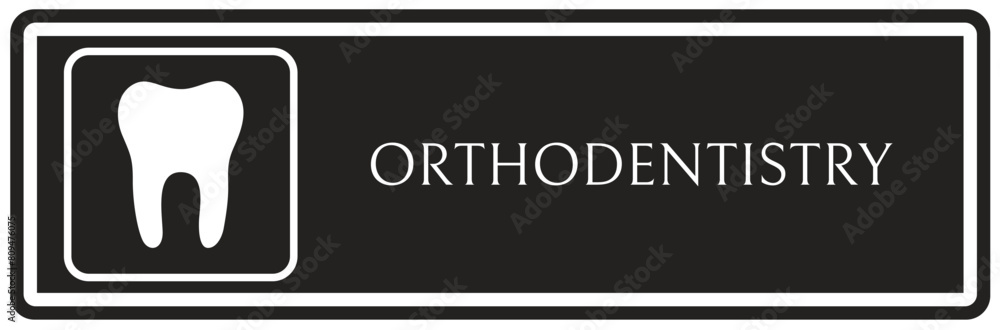 Orthodentistry sign