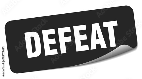 defeat sticker. defeat label