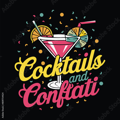 Cocktails And Confetti summer beach t shirt design vector graphic