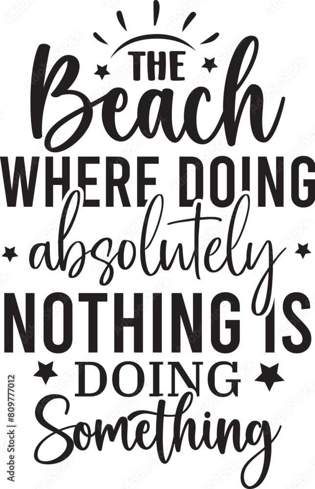 The Beach Where Doing Absolutely Nothing Is Doing Something The Beach Where Doing Absolutely Nothing Is Doing Something