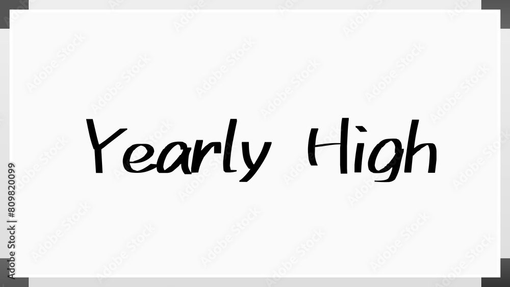 Yearly High のホワイトボード風イラスト Yearly High のホワイトボード風イラスト