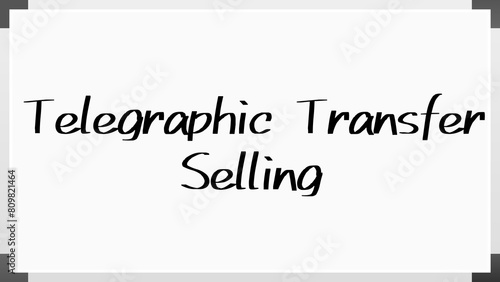 Telegraphic Transfer Selling のホワイトボード風イラスト photo