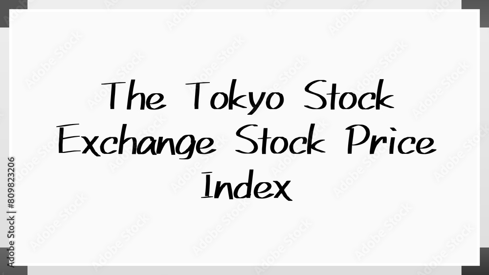 The Tokyo Stock Exchange Stock Price Index のホワイトボード風イラスト The Tokyo Stock Exchange Stock Price Index のホワイトボード風イラスト