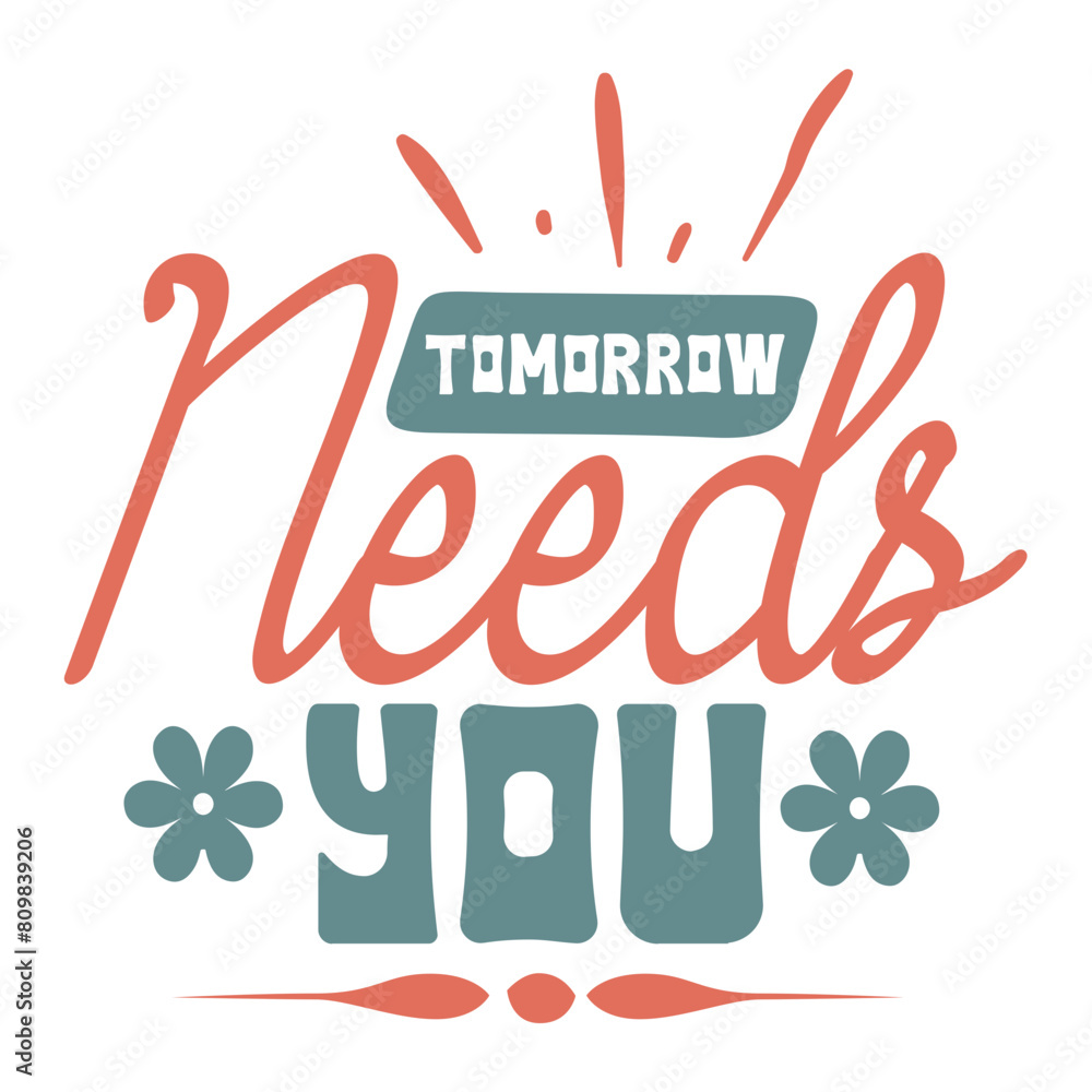 Obraz premium tomorrow needs you Svg Design