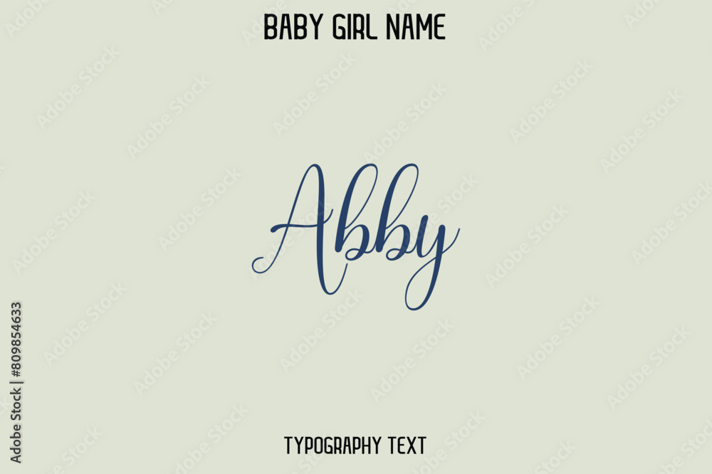 Abby Female Name - in Stylish Lettering Cursive Typography Text Abby Female Name - in Stylish Lettering Cursive Typography Text