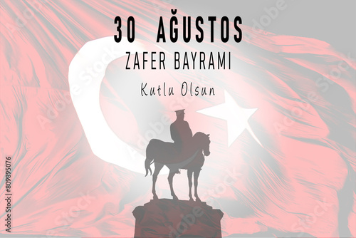 30th august victory day of Turkey or 30 agustos zafer bayrami background and Turkish flag photo