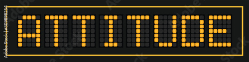 Orange color led banner in word attitude on black background