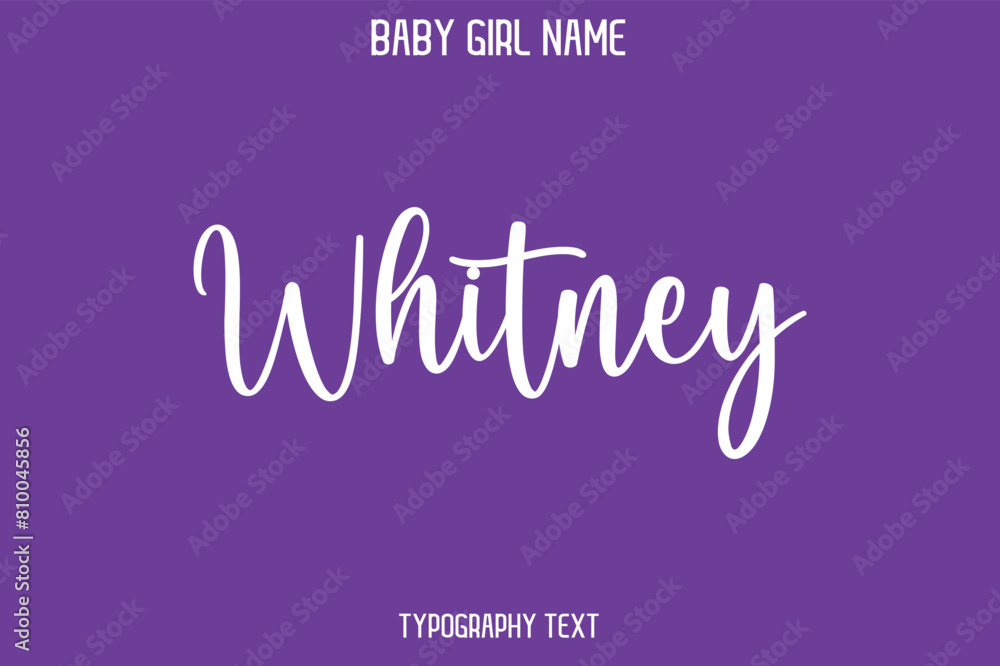 Whitney Baby Girl Name - Handwritten Cursive Lettering Modern Text Typography
