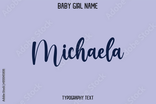 Michaela Woman's Name Cursive Hand Drawn Lettering Vector Typography Text