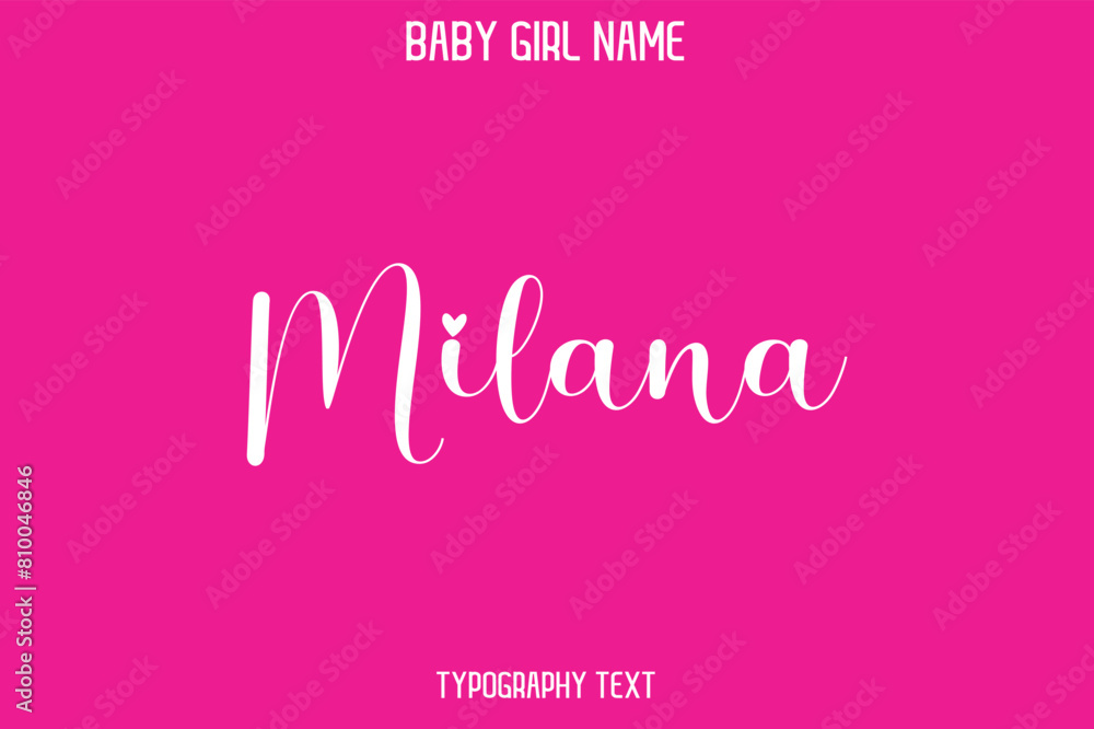 Milana. Baby Girl Name - Handwritten Cursive Lettering Modern Text Typography