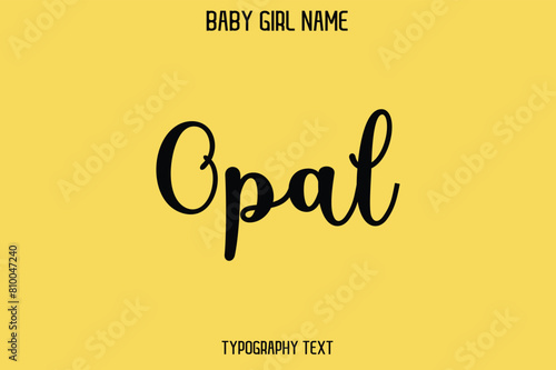 Opal Female Name - Cursive Hand Drawn Lettering Vector Typography Text on Yellow Background