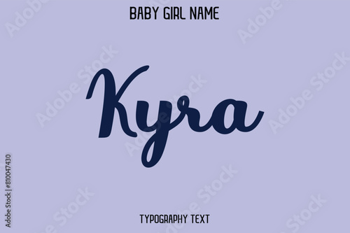 Kyra Woman's Name Cursive Hand Drawn Lettering Vector Typography Text photo