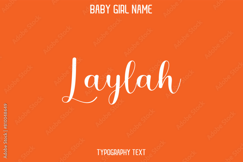 Laylah Baby Girl Name - Handwritten Cursive Lettering Modern Text Typography Laylah Baby Girl Name - Handwritten Cursive Lettering Modern Text Typography