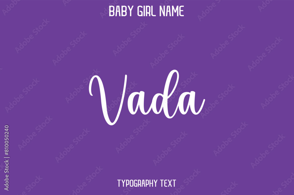 Vada Baby Girl Name - Handwritten Cursive Lettering Modern Text Typography