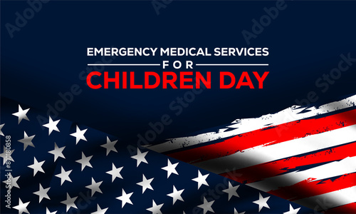 Emergency Medical Services For Children Day (EMSC). May 24. Holiday concept. Template for background, banner, card, poster with text inscription.