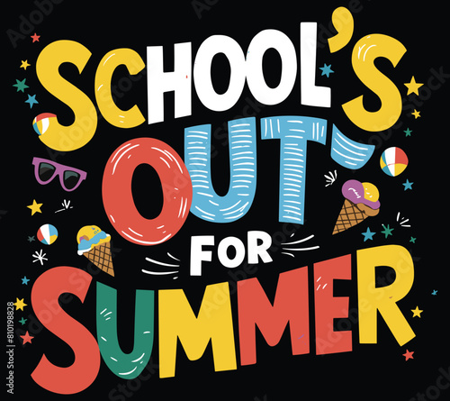 school’s out for summer, hello summer design. Last Day Of School. End Of Year Teacher. Last Day Teacher. Summer Vacation Teacher design for shirt.