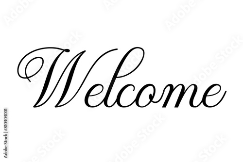 Welcome - Simple lettering design of the word Welcome - Decorative text with beautiful calligraphy