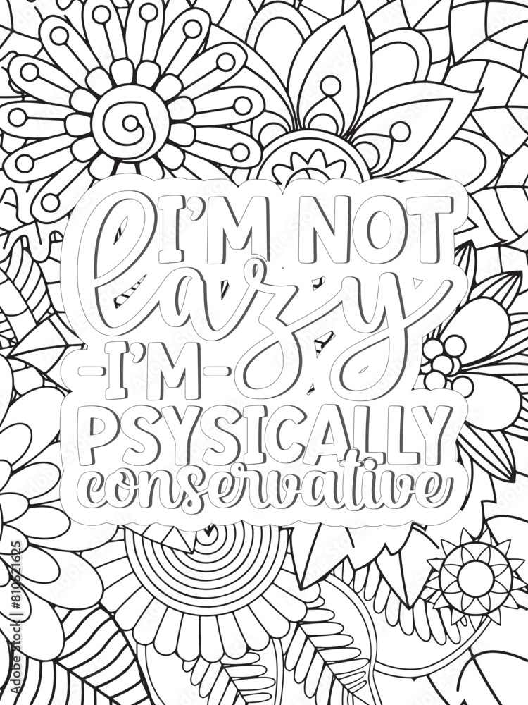 Sassy Quotes Quotes Flower Coloring Page Beautiful black and white illustration for adult coloring book Sassy Quotes Quotes Flower Coloring Page Beautiful black and white illustration for adult coloring book