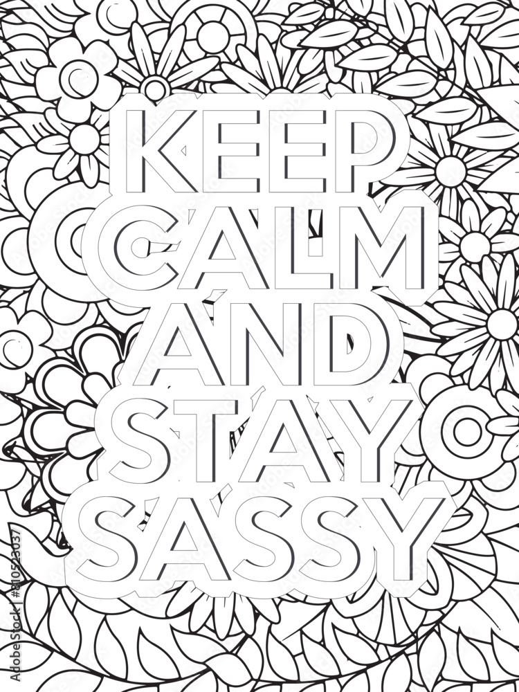 Sassy Quotes Quotes Flower Coloring Page Beautiful black and white illustration for adult coloring book Sassy Quotes Quotes Flower Coloring Page Beautiful black and white illustration for adult coloring book