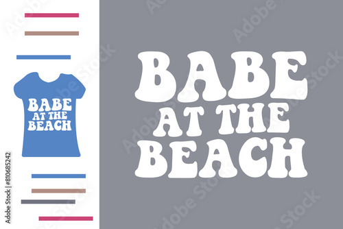 Babe at the beach t shirt design