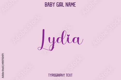 Lydia Female Name - in Stylish Lettering Cursive Text Typography
