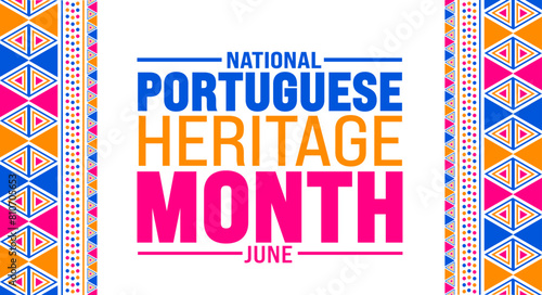 June is National Portuguese Heritage Month background template. Holiday concept. use to background, banner, placard, card, and poster design template with text inscription and standard color. vector