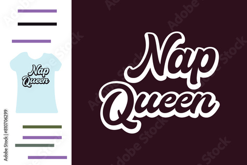 Nap queen t shirt design